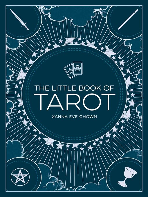 Title details for The Little Book of Tarot: an Introduction to Fortune-Telling and Divination by Xanna Eve Chown - Available